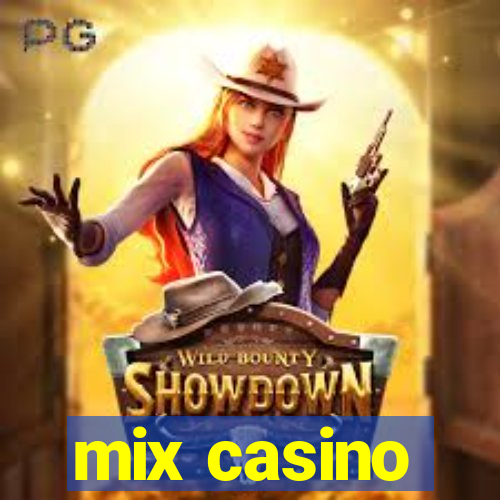 mix casino
